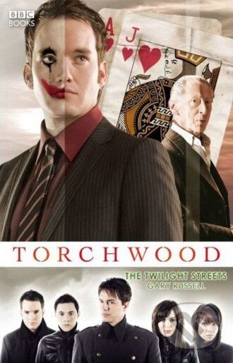 Torchwood: The Twilight Streets - Gary Russell, Random House, 2008