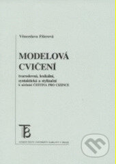 Modelová cvičení - Věnceslava Fišerová, Karolinum, 2002
