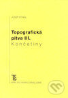 Topografická pitva III. - Josef Stingl, Karolinum, 2002