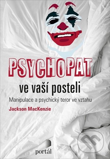 Psychopat ve vaší posteli - Jackson MacKenzie, Portál, 2020