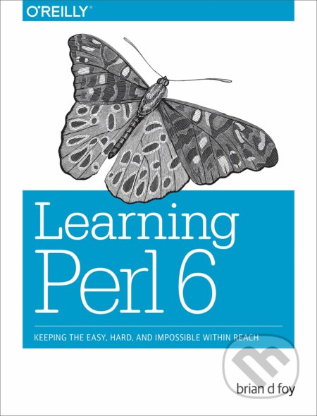 Learning Perl - Brian D. Foy, O´Reilly, 2018