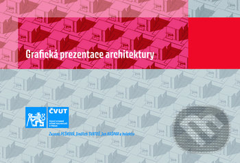 Grafická prezentace architektury - Zuzana Pešková, CVUT Praha, 2019