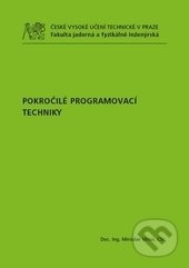 Pokročilé programovací techniky - Miroslav Virius, CVUT Praha, 2013