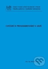 Cvičení k programování v Javě - Miroslav Virius, CVUT Praha, 2015