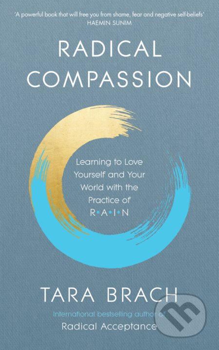 Radical Compassion - Tara Brach, Rider & Co, 2020