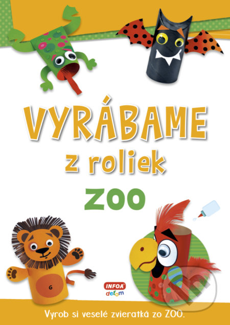 Vyrábáme z roliek: ZOO - kniha z kategorie Omalovánky, vystřihovánky, papír
