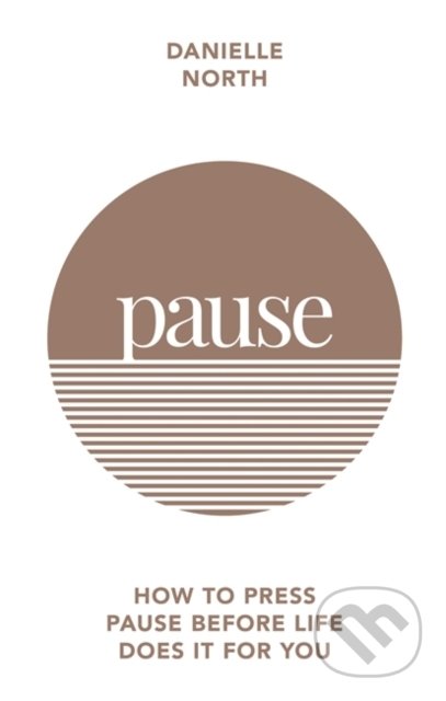 Pause - Danielle North, Octopus Publishing Group, 2020