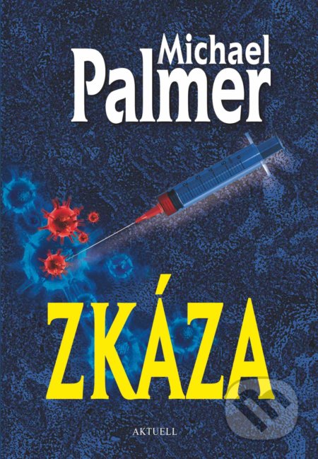 Zkáza - Michael Palmer - kniha z kategorie Thrillery