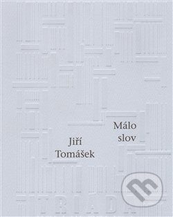 Málo slov - Jiří Tomášek - kniha z kategorie Poezie