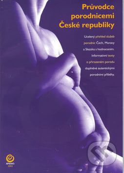 Průvodce porodnicemi České republiky, , 2003
