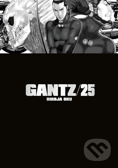 Gantz 25 - Hiroja Oku, Hiroja Oku (Ilustrátor), Crew, 2020
