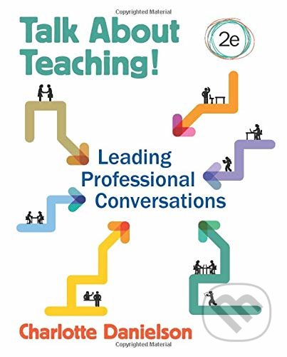 Talk About Teaching! - Charlotte F. Danielson, Sage Publications, 2015