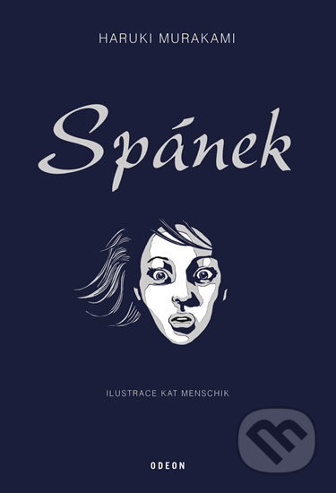 Spánek - Haruki Murakami, Kat Menschik (Ilustrátor), Odeon CZ, 2020
