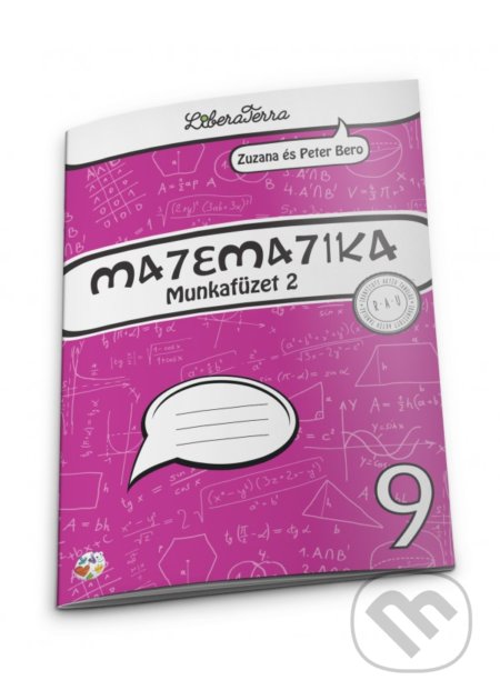 Matematika 9 - munkafüzet 2 - Zuzana Berová, Peter Bero, LiberaTerra, 2019