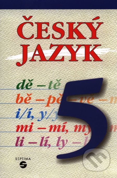 Český jazyk 5 - učebnice - Stanislava Borejová, Septima, 2013