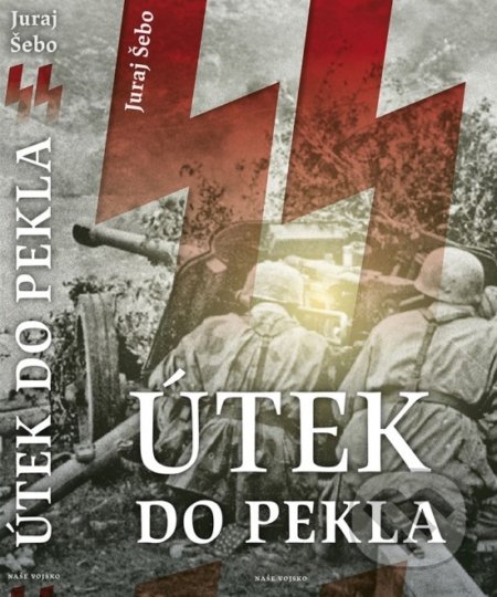 Útek do pekla - Juraj Šebo, Naše vojsko, 2020