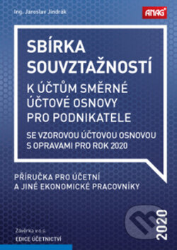 Sbírka souvztažností k účtům směrné účtové osnovy 2020 - Jaroslav Jindrák, ANAG, 2020