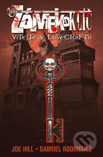 Zámek a klíč 1: Vítejte v Lovecraftu - Gabriel Rodriguez, Joe Hill, Comics centrum, 2020