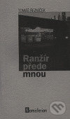 Ranžír přede mnou - Tomáš Řezníček, Městská knihovna Děčín, Omen, 2000
