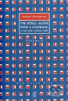 I&#039;&#039;m Still Alive with a Coatrack, a Cap, and a Signal Disc - Samuel Königgratz, Divadelní ústav, 2010