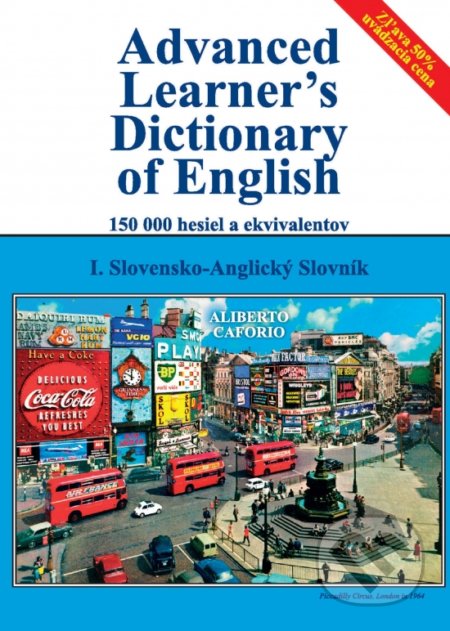Advanced Learner s Dictionary of English I. - Aliberto Caforio, Inform lib, 2020