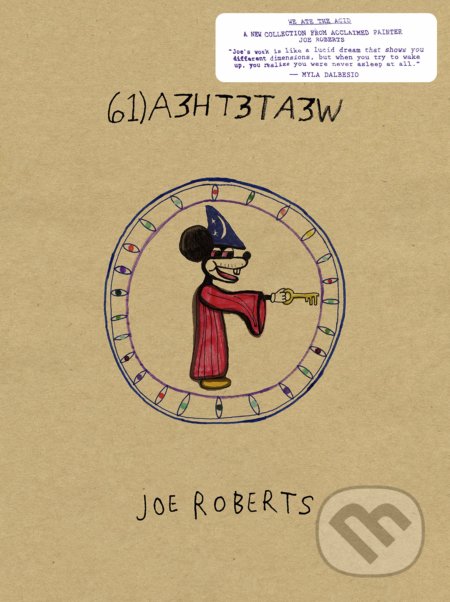 We Ate the Acid - Joe Roberts - kniha z kategorie Malířství a sochařství