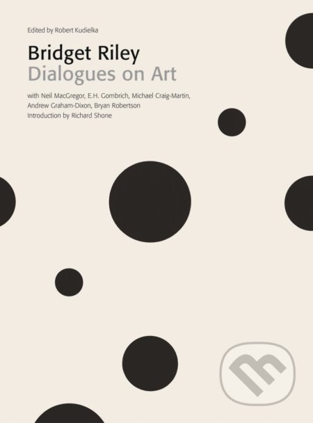 Bridget Riley (Dialogues on Art) - Robert Kudielka - kniha z kategorie Malířství a sochařství
