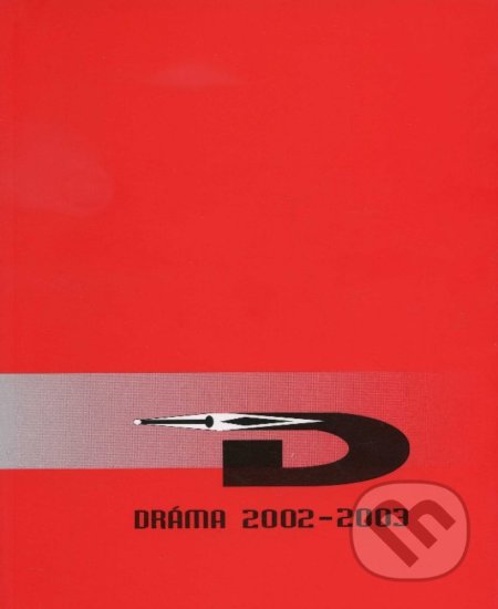 Dráma 2002-2003, Divadelný ústav, 2004