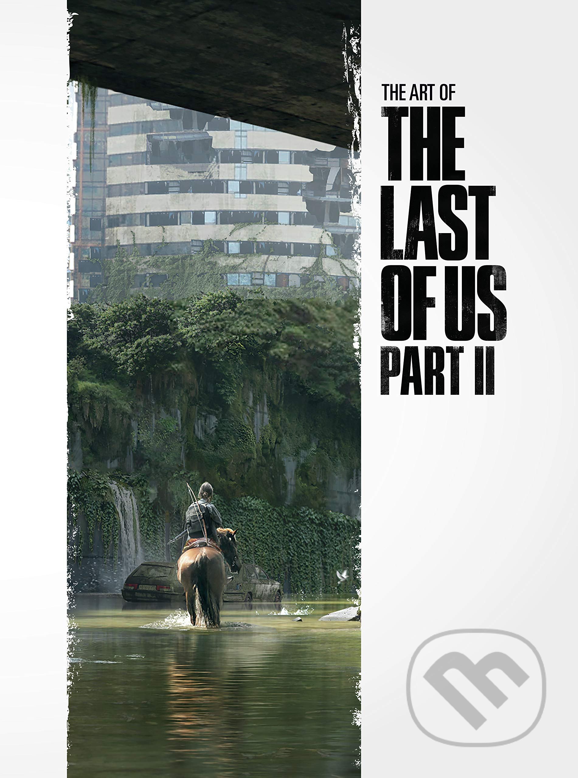 The Art of the Last of Us - Part II - Naughty Dog, Dark Horse, 2020