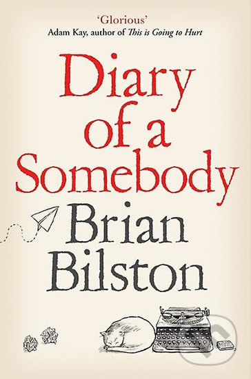 Diary of a Somebody - Brian Bilston, Pan Macmillan, 2020