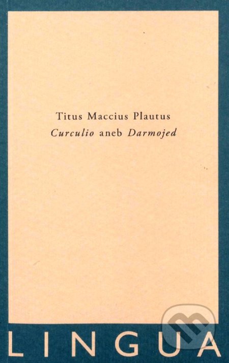 Curculio aneb Darmojed - Titus Maccius Plautus, Jednota klasických filologů, 2020