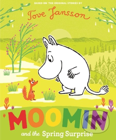 Moomin and the Spring Surprise - Tove Jansson, Puffin Books, 2020