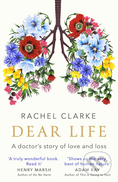 Dear Life - Rachel Clarke, Little, Brown, 2020