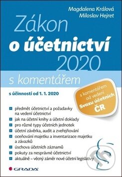 Zákon o účetnictví - Magdaléna Králová, Miloslav Hejret, Grada, 2020