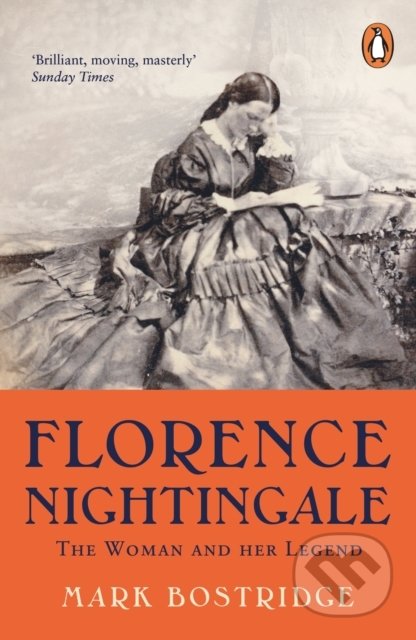 Florence Nightingale - Mark Bostridge, Penguin Books, 2020