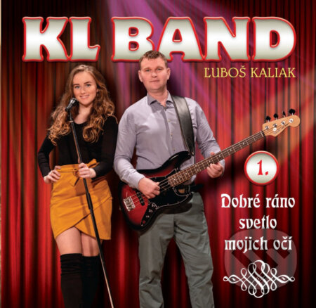 KL Band: Dobré ráno svetlo mojich očí 1 - KL Band, Hudobné albumy, 2019