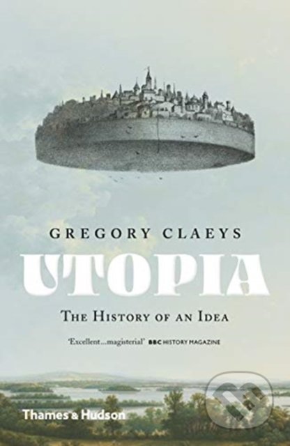 Utopia - Gregory Claeys, Thames & Hudson, 2020