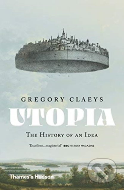 Utopia (The History of an Idea) - Gregory Claeys - kniha z kategorie Filozofie