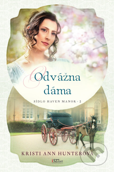 Odvážna dáma - Kristi Ann Hunter, i527.net, 2020