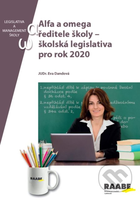Alfa a omega ředitele školy - Eva Dandová, Raabe, 2020