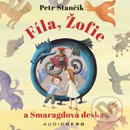 Fíla, Žofie a Smaragdová deska - Petr Stančík, Audioberg, 2020