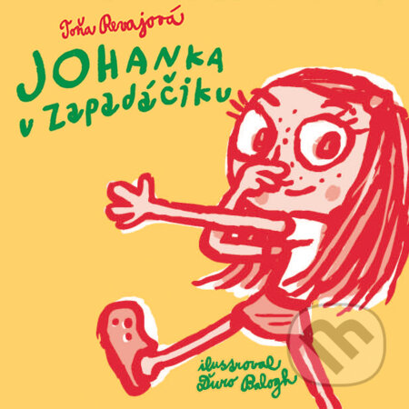 Johanka v zapadáčiku - Toňa Revajová, Wisteria Books, Slovart, 2020