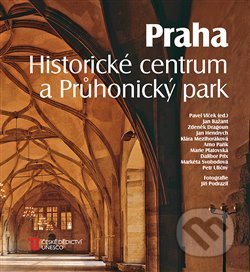 Praha. Historické centrum a Průhonický park - Jan Bažant a kolektiv, Foibos, 2020