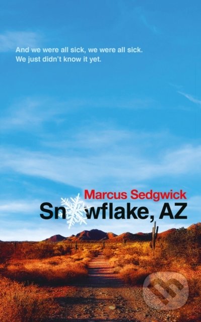 Snowflake, AZ - Marcus Sedgwick, Zephyr, 2020