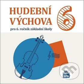 CD Hudební výchova 6 - Alexandros Charalambidis, SPN - pedagogické nakladatelství, 2018
