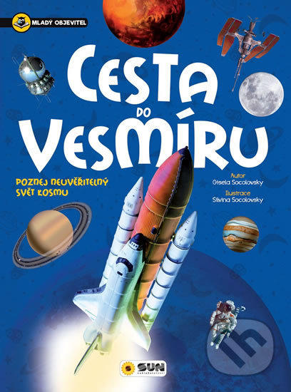 Cesta do vesmíru - Mladý objevitel - Gisela Socolovsky - kniha z kategorie Encyklopedie