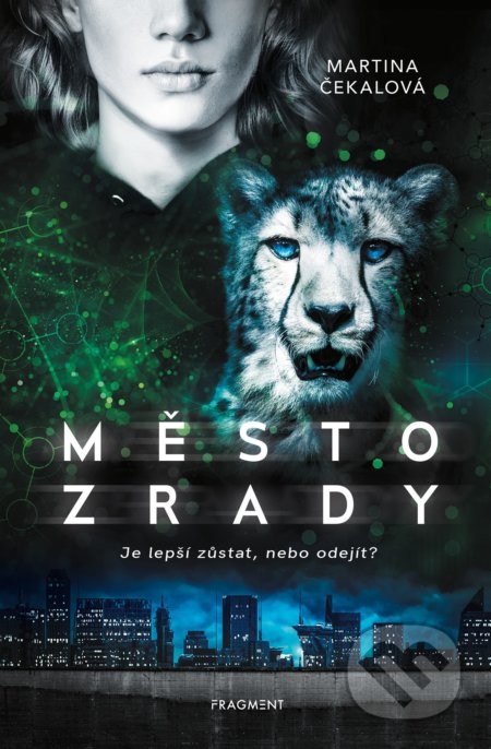 Město zrady - Martina Čekalová, Nakladatelství Fragment, 2020