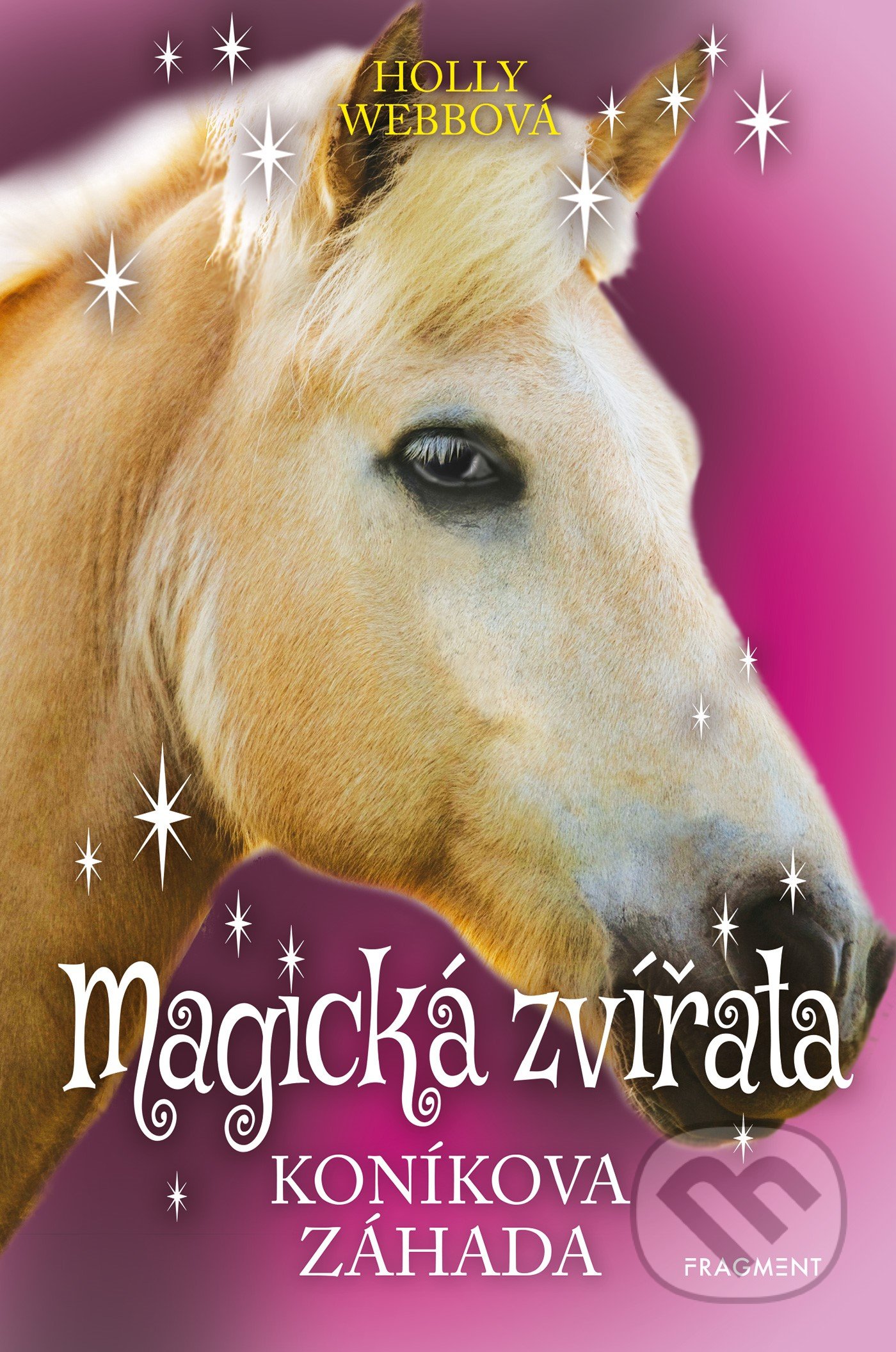 Magická zvířata: Koníkova záhada - Holly Webb, Nakladatelství Fragment, 2020
