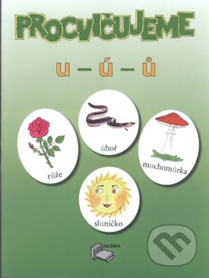 Procvičujeme psaní -u,-ú,-ů + KLÍČ - pracovní sešit - kniha z kategorie 1. stupeň