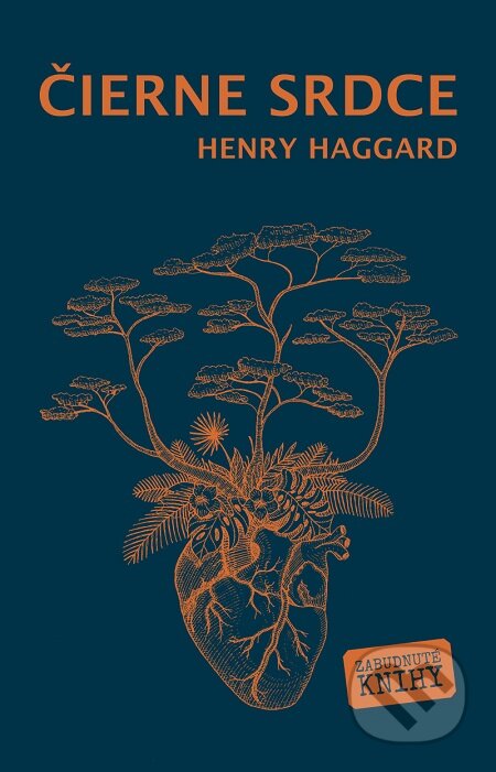 Čierne srdce - Henry Haggard, Zabudnuté knihy